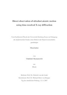 Direct observation of ultrafast atomic motion using time-resolved X-ray diffraction [Elektronische Ressource] / von Uladzimir Shymanovich
