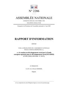 Rapport d information déposé par la Délégation de l Assemblée nationale pour l Union européenne sur le soutien au développement rural par le Fonds européen agricole pour le développement rural (FEADER)