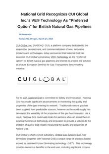 National Grid Recognizes CUI Global Inc. s VE® Technology As "Preferred Option" for British Natural Gas Pipelines