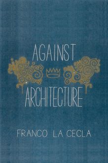 Against Architecture