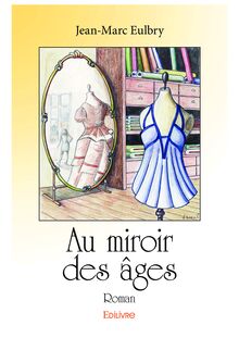 Au miroir des âges
