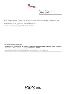 Les ingénieurs français. Spécificités nationales et dynamiques récentes d un groupe professionnel - article ; n°2 ; vol.38, pg 301-326