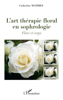 L art thérapie floral en sophrologie