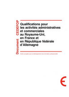 Qualifications pour les activités administratives et commerciales au Royaume-Uni, en France et en République fédérale d Allemagne