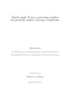 Small angle X-ray scattering studies on proteins under extreme conditions [Elektronische Ressource] / Martin A. Schroer