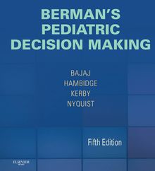Berman s Pediatric Decision Making E-Book