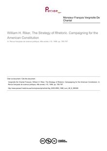 William H. Riker, The Strategy of Rhetoric. Campaigning for the American Constitution  ; n°6 ; vol.48, pg 785-787