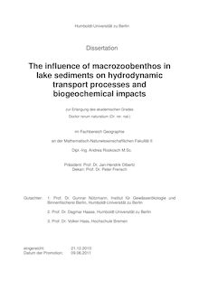 The influence of macrozoobenthos in lake sediments on hydrodynamic transport processes and biogeochemical impacts [Elektronische Ressource] / Andrea Roskosch. Gutachter: Gunnar Nützmann ; Dagmar Haase ; Volker Hass