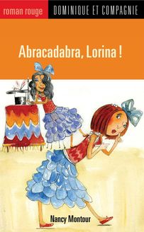 Abracadabra, Lorina !