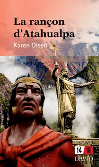 La Rançon d’atahualpa