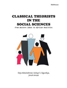 Classical Theorists in the Social Sciences