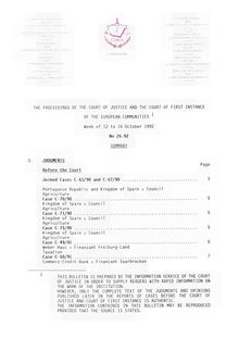 THE PROCEEDINGS OF THE COURT OF JUSTICE AND THE COURT OF FIRST INSTANCE OF THE EUROPEAN COMMUNITIES. Week of 12 to 16 October 1992 No 26-92