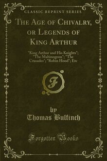 Age of Chivalry, or Legends of King Arthur