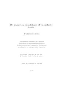 On numerical simulations of viscoelastic fluids [Elektronische Ressource] / Dariusz Niedziela