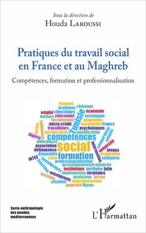 Pratiques du travail social en France et au Maghreb