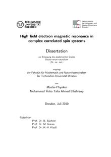 High field electron magnetic resonance in complex correlated spin systems [Elektronische Ressource] / von Mohammed Yehia Taha Ahmed Elbahrawy