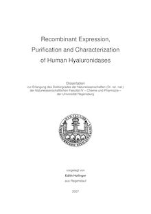Recombinant expression, purification and characterization of human hyaluronidases [Elektronische Ressource] / vorgelegt von Edith Hofinger