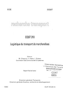 COST 310 - Logistique du transport de marchandises - (EUR 15129)