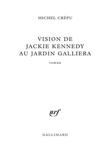 Vision de Jackie Kennedy au jardin Galliera