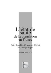 L état de santé de la population en France - Suivi des objectifs annexés à la loi de santé publique - Rapport 2009-2010