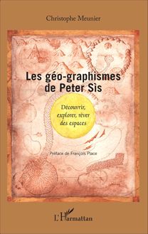 Les géo-graphismes de Peter Sís