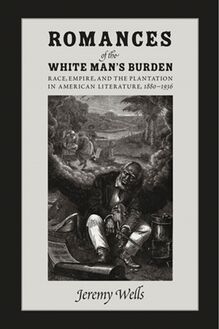 Romances of the White Man s Burden