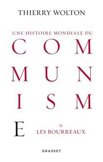 Histoire mondiale du communisme, tome 1