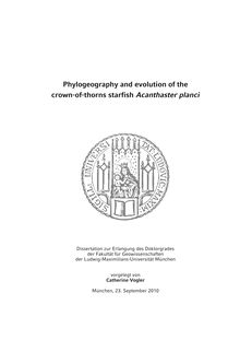 Phylogeography and evolution of the crown-of-thorns starfish Acanthaster planci [Elektronische Ressource] / Catherine Vogler. Betreuer: Gert Wörheide