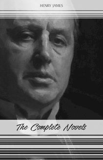 Henry James: The Complete Novels