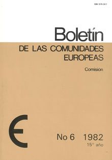 Boletín de las Comunidades europeas. No 6 1982 15° año
