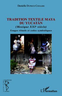 Tradition textile maya du Yucatán