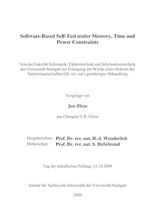 Software-based self-test under memory, time and power constraints [Elektronische Ressource] / vorgelegt von Jun Zhou