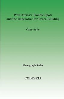 West Africa s Trouble Spots and the Imperative for Peace-Building