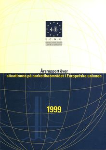 Årsrapport 1999 över situationen på narkotikaområdet i Europeiska unionen sammanfattning