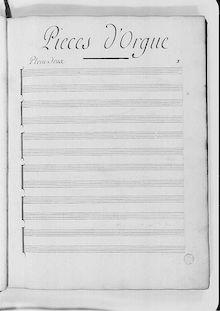Partition Pièces d orgue, Livre / Contenant / des pièces de different Genre / d Orgue / Et de Clavecin / PAR / Le S.r Balbastre / Organiste / de la Cathedralle / de Dijon / 1749