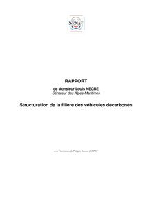 Structuration de la filière des véhicules décarbonés. Rapport au ministre de l écologie.
