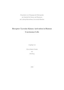Receptor tyrosine kinase activation in human carcinoma cells [Elektronische Ressource] / vorgelegt von Oliver Martin Fischer