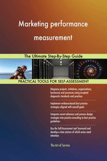 Marketing performance measurement The Ultimate Step-By-Step Guide