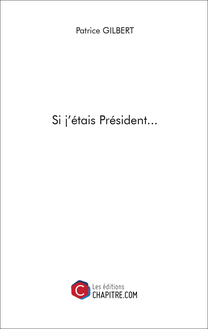 Si j étais Président...