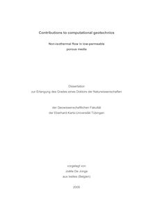 Contribution to computational geotechnics [Elektronische Ressource] : non-isothermal flow in low-permeable porous media / vorgelegt von Joëlle De Jonge