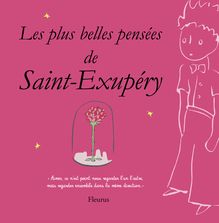 Les plus belles pensées d Antoine de Saint-Exupéry
