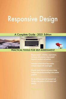 Responsive Design A Complete Guide - 2021 Edition