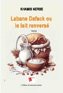 Labane dafack ou le lait renversé