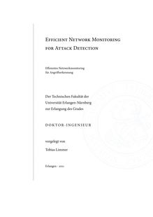 Efficient Network Monitoring for Attack Detection [Elektronische Ressource] = Effizientes Netzwerkmonitoring für Angriffserkennung / Tobias Limmer. Betreuer: Falko Dressler