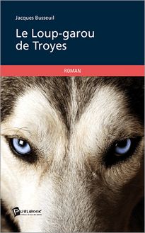 Le Loup-garou de Troyes