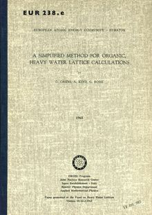A SIMPLIFIED METHOD FOR ORGANIC, HEAVY WATER LATTICE CALCULATIONS