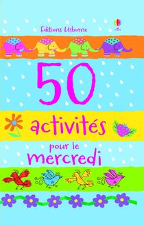50 activités pour le mercredi
