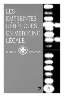 Les empreintes génétiques en médecine légale (Coll. G2)