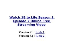 Watch 18 to life season 1 episode 7 online free streaming video
