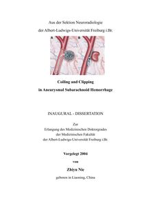 Coiling and clipping in aneurysmal subarachnoid hemorrhage [Elektronische Ressource] / vorgelegt von Zhiyu Nie